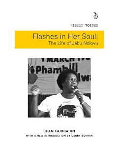 Flashes in Her Soul, The Life of Jabu Ndlovu