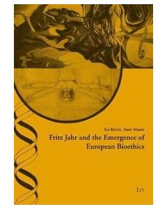 Fritz Jahr's Integrated Bioethics 1926-2016 - Rediscussed