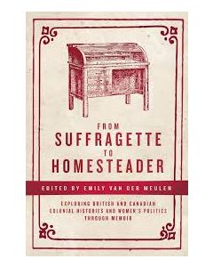 From Suffragette to Homesteader