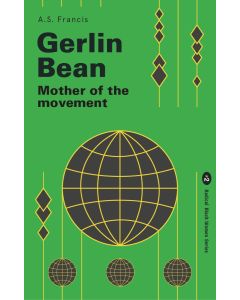 Gerlin Bean: Mother of the Movement