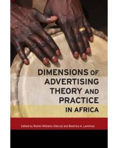 Dimensions of Advertising Theory and Practice in Africa