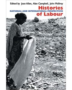 Histories of Labour: National and Transnational Perspectives