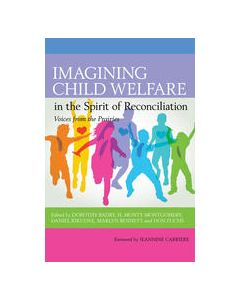 Imagining Child Welfare in the Spirit of Reconciliation