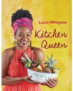 Kitchen Queen: Lucia Mthiyane