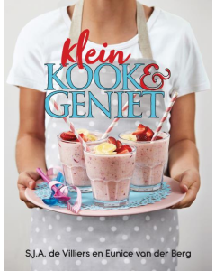 Klein kook en geniet  [AFRIKAANS]