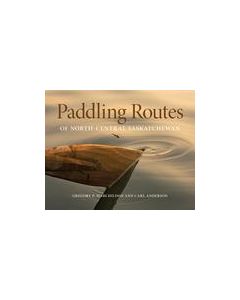 Paddling Routes of North-Central Saskatchewan