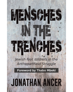 Mensches in the Trenches: Jewish Foot Soldiers in the Anti