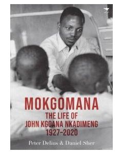 Mokgomana: The Life of John Kgoana Nkadimeng 1927-2020