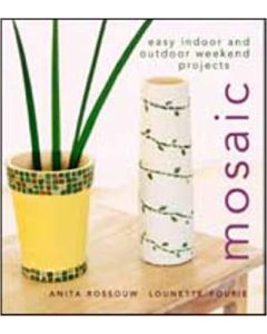 Mosaic: Easy indoor and outdoor weekend projects