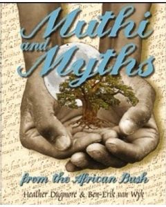 Muthi and Myths: From the African Bush