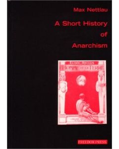 Short History of Anarchism, A