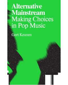 Alternative Mainstream: Making Choices in Pop Music