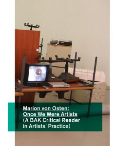 Marion von Osten; Once We Were Artists