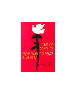 Out Of Conflict: War To Peace Africa