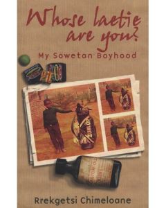 Whose Laetie are you? - My Sowetan Boyhood