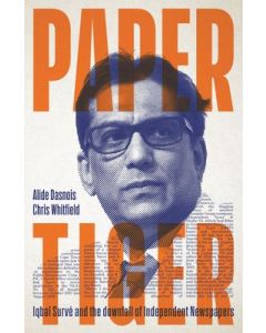 Paper Tiger: Iqbal Surve and the downfall of Independent