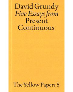 Five Essays from 'Present Continuous'