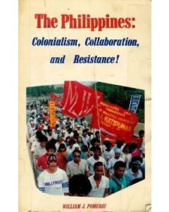 Philippines, The: Colonialism, Collaboration and Resistance!