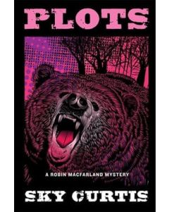 Plots: A Robin MacFarland Mystery