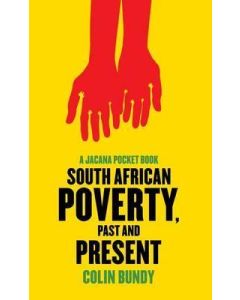 Poverty in South Africa Past and Present