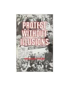 Protest Without Illusions