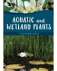 Aquatic and Wetland Plants of Southern Africa