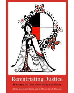 Rematriating Justice: Honouring the lives of Our Sisters in