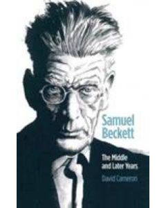 Samuel Beckett: The Middle and Later Years