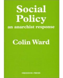 Social Policy: An Anarchist Response