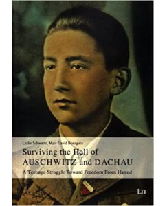 Surviving the Hell in Auschwitz and Dachau