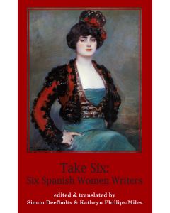 Take Six: Six Spanish Women Writers