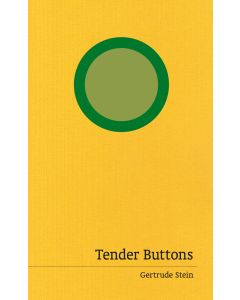 Tender Buttons: Gertrude Stein