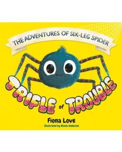 Adventures of Six-Leg Spider - A Trifle of Trouble