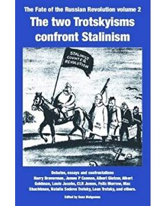 Two Trotskyisms Confront Stalinism: The