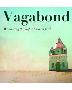 Vagabond: Wandering through Africa on faith