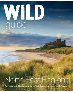 Wild Guide North East England: Hidden Adventures in