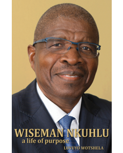 Wiseman Nkuhlu: a life of purpose