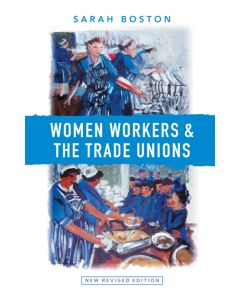 Women Workers And The Trade Unions