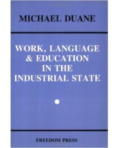 Work, Language and Education in the Industrial State