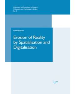 Erosion of Reality by Spatialisation and Digitalisation