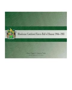 Rhodesian Combined Forces Roll of Honour 1966-1981