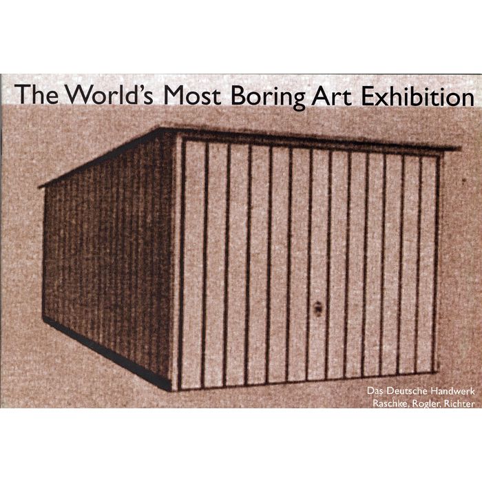 World's Most Boring art Exhibition, The