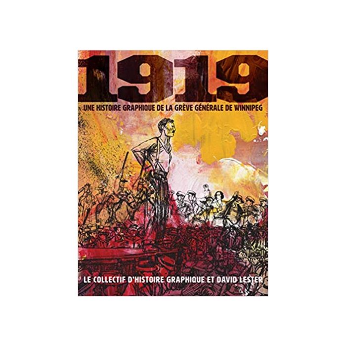 1919 Une histoire graphique de la greve generale de