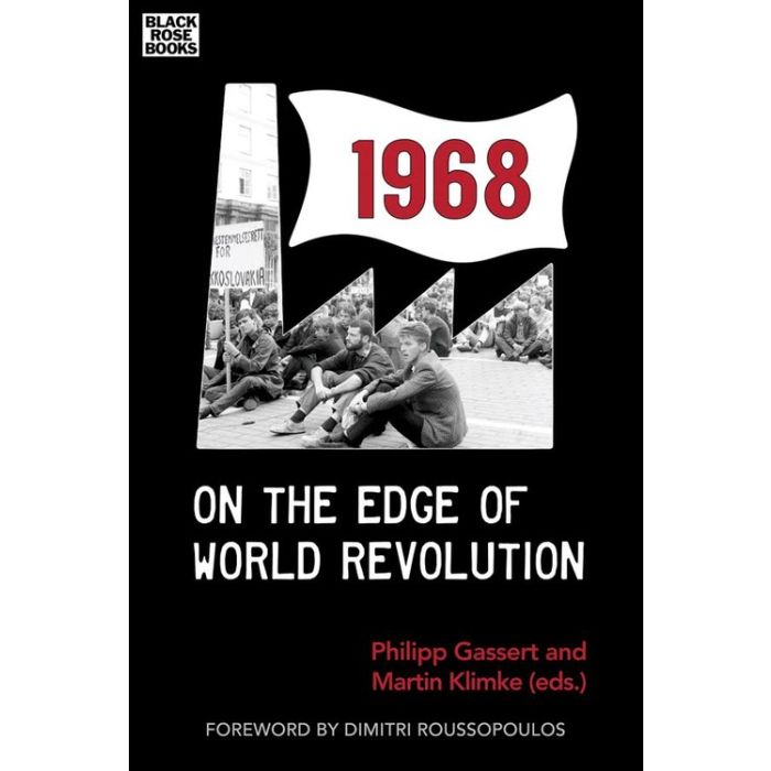 1968 On the Edge of World Revolution