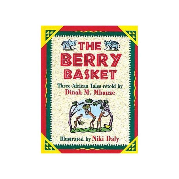 Berry Basket, The - Three African Folktales