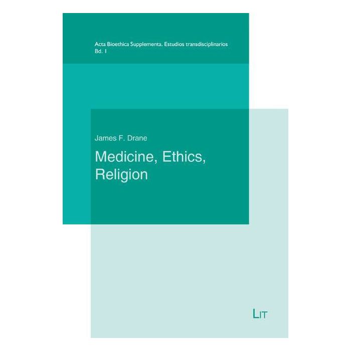 Medicine, Ethics and Religion