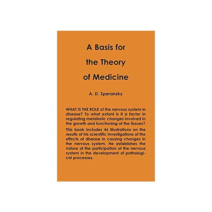 Basis for the Theory of Medicine A