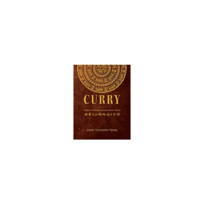 Curry- Stories & Recipes across South Africa