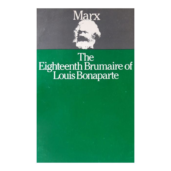 Eighteenth Brumaire Of Louis Bonaparte, The