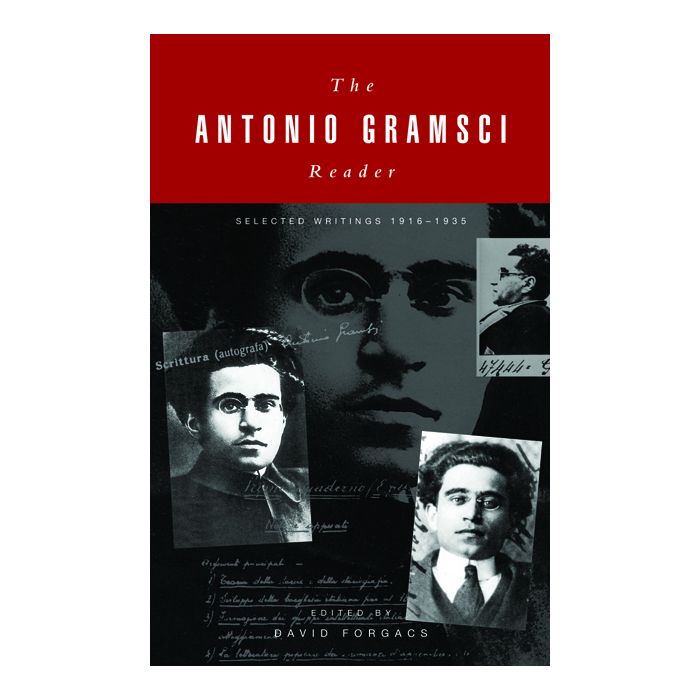 Antonio Gramsci Reader, The